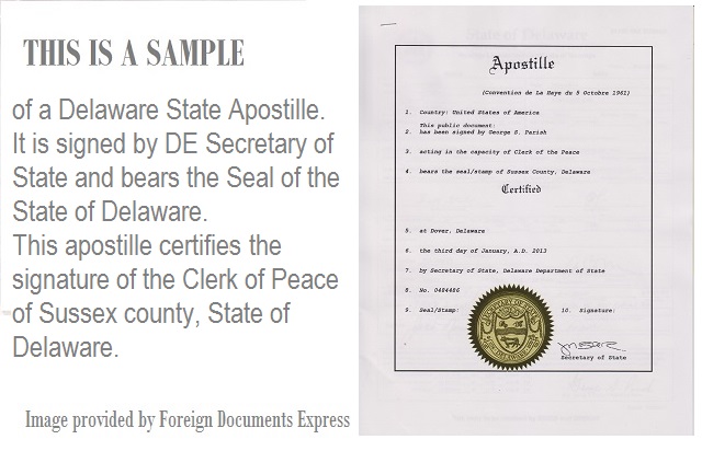 This is a sample Delaware apostille issued by the Office of Delaware Secretary of State. apostille delaware foreign documents express